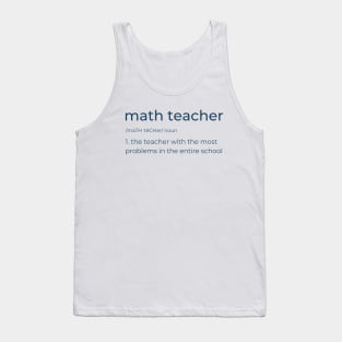 Funny Math Teacher Joke Tank Top